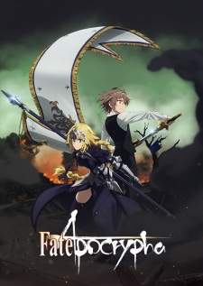 Fate/Apocrypha Sub Indo : Episode 1 – 25 (End)